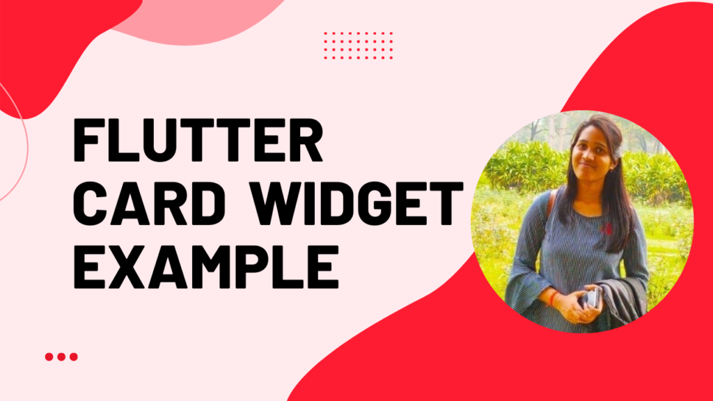 Flutter Card Widget with Example Tutorial