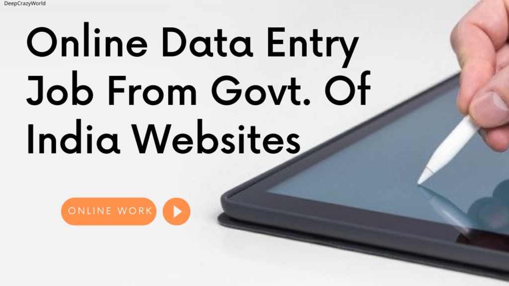 Online Data Entry Job From Govt. Of India Websites (updated)