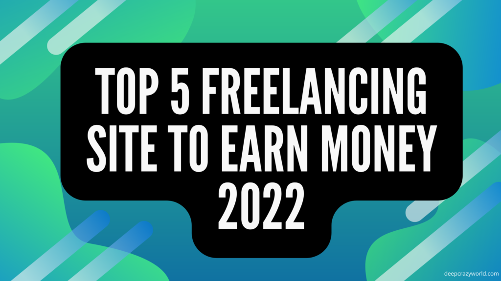 Freelancing क्या होता है ? Top 5 Freelancing Sites To Earn Money