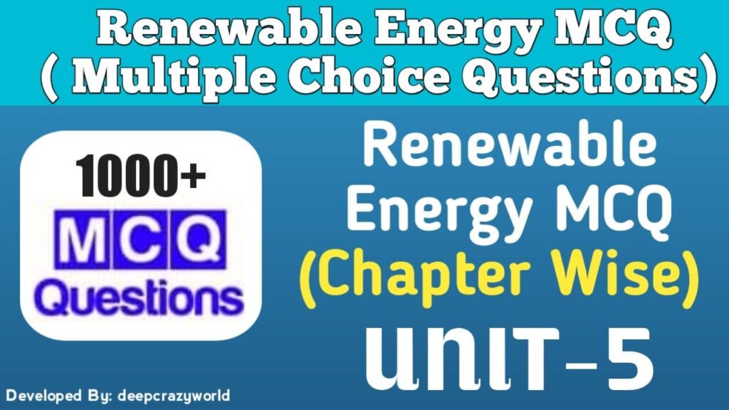 Renewable Energy MCQ (Biomass Energy) Unit - 5