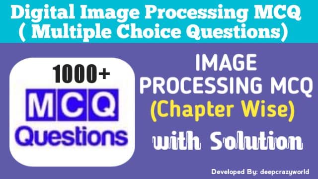 Digital Image Processing MCQ | Basics Of Image Sampling & Quantization