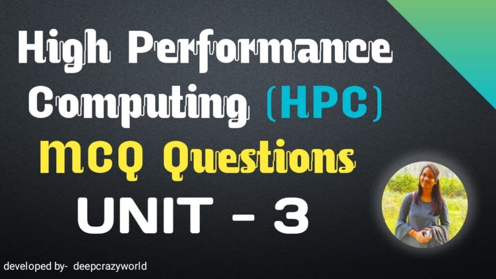 High performance computing MCQ Unit-3 | HPC MCQ
