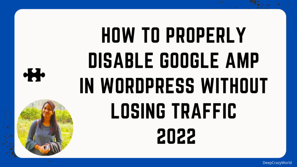 Properly Disable Google AMP in WordPress Without Losing Traffic