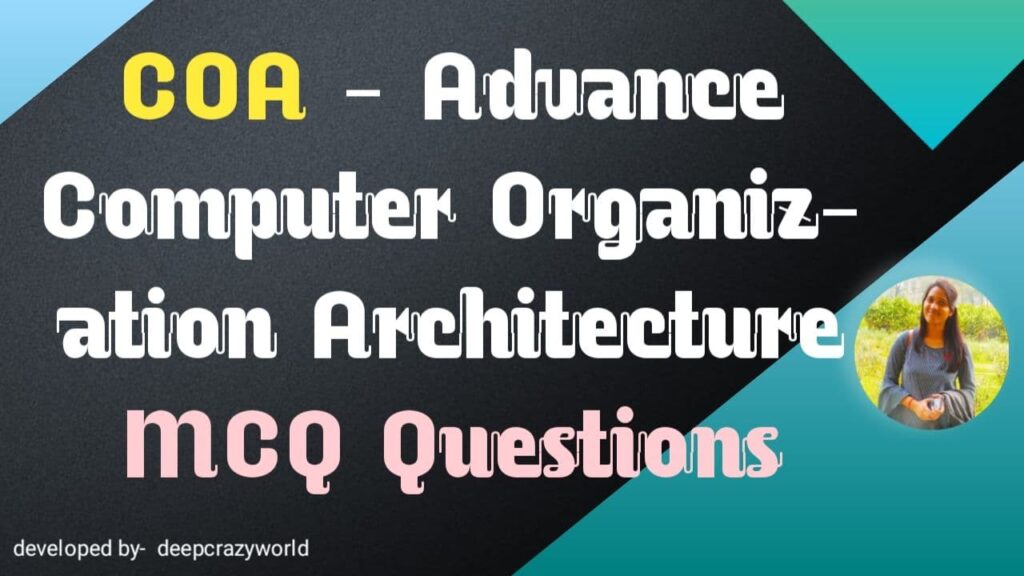 Top 150+ Computer Organization and Architecture MCQ Questions