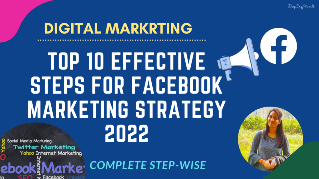 Top 10 effective Steps for Facebook marketing strategy