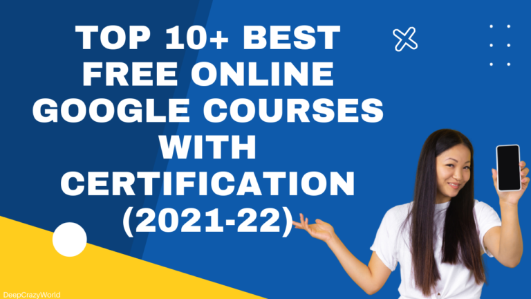 Top 10+ Best FREE Online Google Courses With Certification (2021-22)